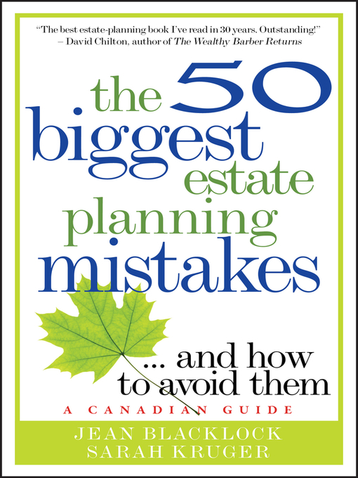Title details for The 50 Biggest Estate Planning Mistakes...and How to Avoid Them by Jean Blacklock - Available